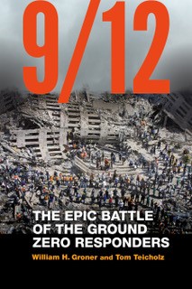 9/12: The Epic Battle of the Ground Zero Responders